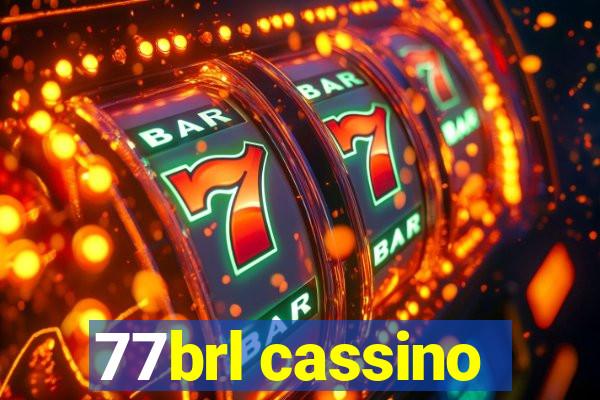 77brl cassino